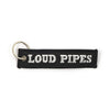 KEY RING LOUD PIPES SAVES LIVES -